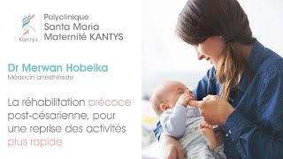 La réhabilitation précoce post-césarienne à la Maternité Kantys à Nice