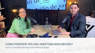 Como podemos ter uma anestesia mais segura?