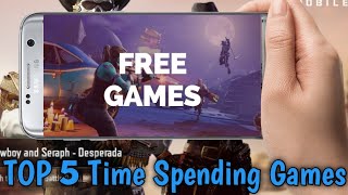 TOP 5 Best 🔥Time Spending Games |Free 2020||android/iOS||