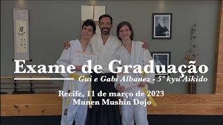 Exame de graduação para 5º kyu em Aikido de Gabi e Gui Albanez no Munen Mushin Dojo em Recife