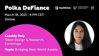 Polka DeFiance March 2021: Bridging Real-World Assets