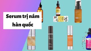 Review 5 serum trị nám Hàn Quốc tốt, An toàn, hiệu quả nhất | Kèm Giá