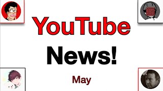 YouTube News of the Month: May 2022