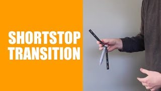 Balisong Tutorial - (Shortstop Transition) - Advanced #31