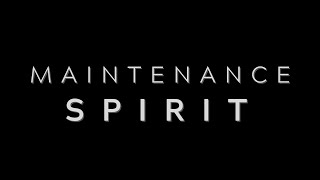 Maintenance Spirit