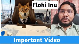 Floki Inu Important Video | Don't Buy Now | Floki Inu News Today | Floki Inu Elon Musk's Tweet