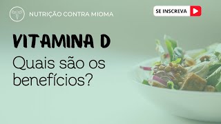 Vitamina D - aliada das mulheres com mioma