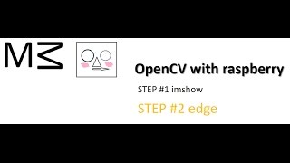 opencv with raspberry step #2 edge