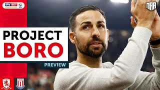 A MUST WIN GAME FOR BORO? | Middlesbrough vs Stoke City Preview - Project Boro