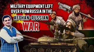 Military Equipment Left Over From Russia In The Afghan-Russian War |  شوروي اتحاد د جګړې پاتې وسایط