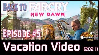 Back to Far Cry New Dawn Ep.  #5 (Vacation Video)