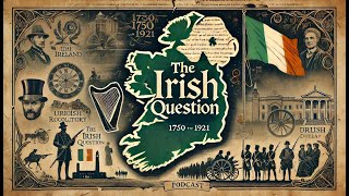 #10 The First Dáil -  The Irish Question