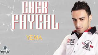 Cheb Faycal - Yema