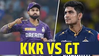 KKR vs GT 2024 | IPL 2024 Gujarat titles vs Kolkata knight riders | GT VS KKR 2024