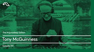 The Anjunadeep Edition 319 with Tony McGuinness [@aboveandbeyond]