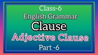 Clause II Adjective clause II Part 6 II English Grammar