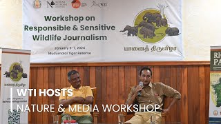 WTI Hosts Nature and Media Workshop in Tamil Nadu