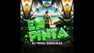 DJ Yoval Gonzalez - En Pinta