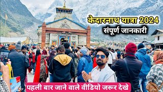 Kedarnath Dham Yatra 2024 Complete Information|Kedarnath Yatra 2024