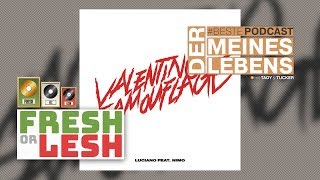 Luciano feat. Nimo - Valentino Camouflage (Review) | FRESH or LESH x #BestePodcast