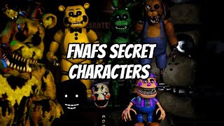 All FNaFs Secret characters 1-4