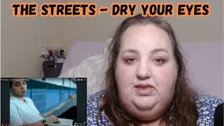 LOVE IT! The Streets - Dry Your Eyes REACTION!