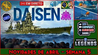 World of Warships: Legends ⚓️ - 🔴🔊 Live novidades de Abril, semana 5