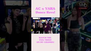 AC Bonifacio x YARA does DDR (Dance Revo Challenge)