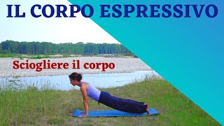 Il Corpo Espressivo - Sciogliere il Corpo