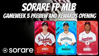 SorareFP MLB - Gameweek 5 Preview + Rewards Opening