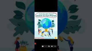 Earth Day | 22 April Earth Day | Earth Day 2022 | पृथ्वी दिवस| Earth Day theme| Invest in our planet