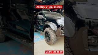 All New D-Max Bronco #LOFTMODIFY #LOFTMODIFYPATTAYA #Bronco #Isuzu #Allnewdmax