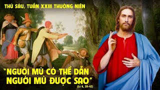 Vui sống Lời Chúa: Thứ Sáu - Tuần XXIII Thường niên