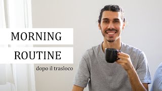 La mia Morning Routine per iniziare bene la giornata