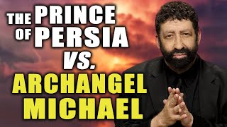 The Prince of Persia vs. Archangel Michael  | Jonathan Cahn