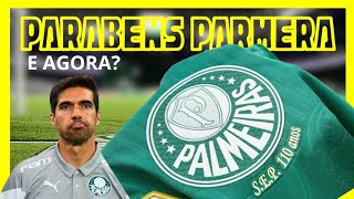 PALMEIRAS 110 ANOS 🎂 | BRASILEIRÃO 2024| ABEL FERREIRA E AGORA?