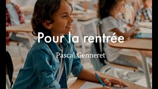 Pour la rentrée, Pascal Genneret