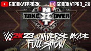 NXT Takeover: Toronto FULL SHOW | CAW UNIVERSE MODE | WWE2K23