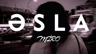 Miro - Əsla (Lyrics)