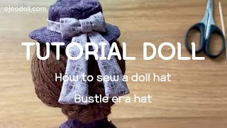 How to sew a doll hat_Victorian lady