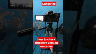 how to check firmware version on canon 200d Mark ii#shorts