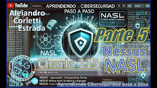 🌐 Nessus  NASL - (Parte 5) - Charla 115 - Aprendiendo Ciberseguridad paso a paso