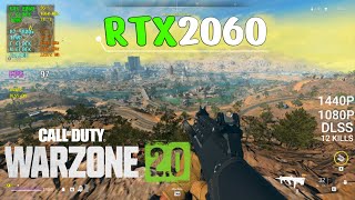 RTX 2060 | Call of Duty: Warzone 2.0 (1080p/1440p/DLSS)