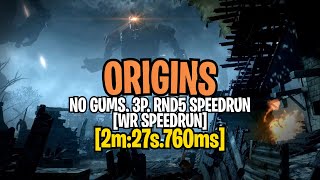 [FWR] ORIGINS SpeedRun【2m:27s.760ms】 | No Gums, 3 Players, Rnd 5