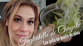 Tagliatelle de Chayote con pollo