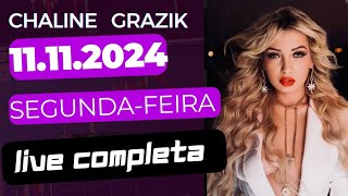 CHALINE GRAZIK  11/11/24Live Completa #chalineg razik#videntechaline