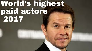 Top 5 World's Highest paid Actors 2017