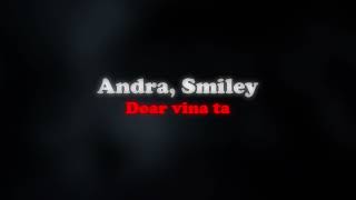 Andra, Smiley -  Doar vina ta 🔊 (slowed + reverb)