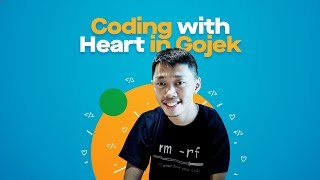 Coding with Heart in Gojek