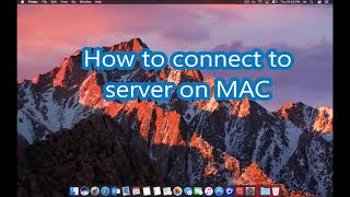 How to connect to your server on MAC